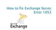 Ошибка сервера Exchange 1053 при запуске хранилища информации