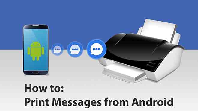 Как распечатать текстовые сообщения с Android