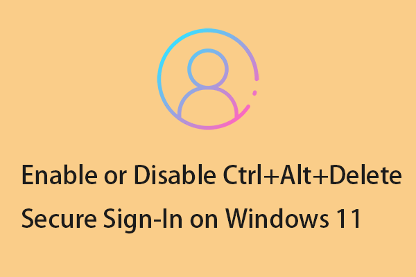 Включить/отключить Ctrl+Alt+Delete безопасный вход в Windows 11