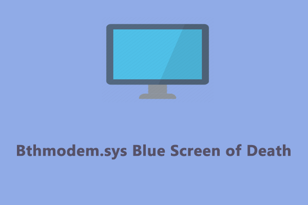 Как исправить синий экран смерти Bthmodem.sys в Windows 10/11?