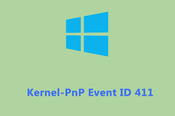 ЗАФИКСИРОВАННЫЙ! Идентификатор события Kernel-PnP 411 в Windows 10/11 ...