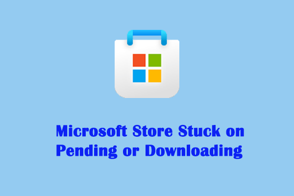 Исправление зависания Microsoft Store в ожидании или загрузке приложения