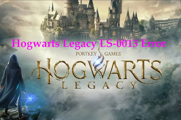 Как исправить код ошибки Hogwarts Legacy LS-0013?  7 исправлений!