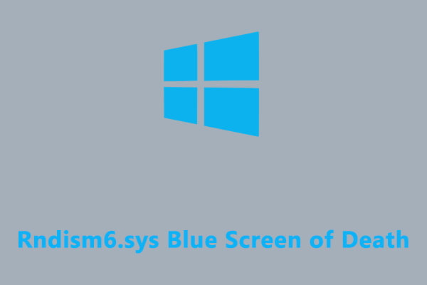 Как исправить «синий экран смерти» Rndism6.sys в Windows 10/11?