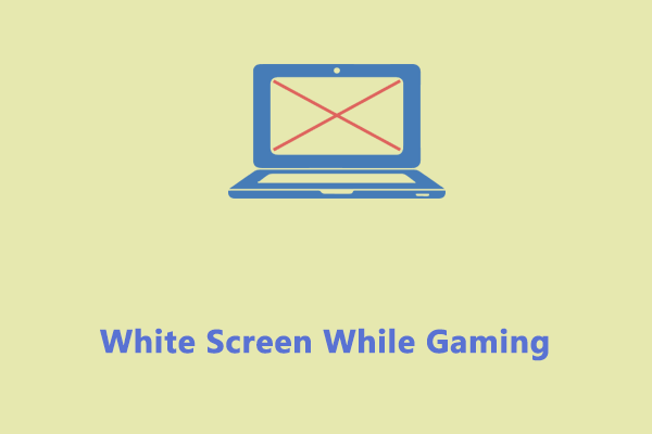Быстро исправляется: белый экран во время игры в Windows 10/11