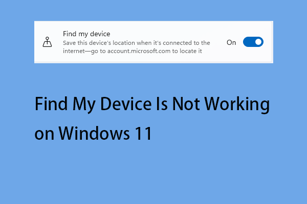 Функция «Найти мое устройство» не работает в Windows 11?  Вот руководство!