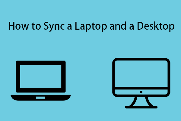 Как синхронизировать ноутбук и рабочий стол?  Следуйте приведенному ниже руководству!