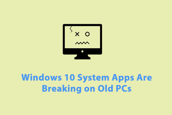 Как исправить системные приложения Windows 10, которые не работают на старых компьютерах?