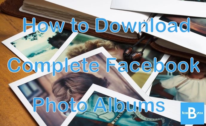 Как загрузить полные фотоальбомы страницы Facebook за один раз?