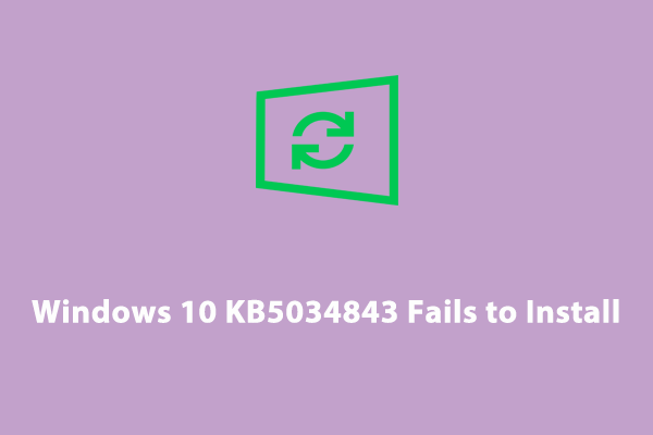 Полностью исправлено — Windows 10 KB5034843 не устанавливается.