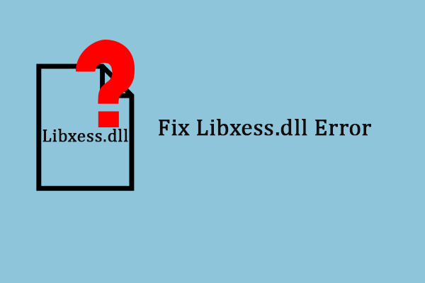 Что вызывает ошибку Libxess.dll?  Как решить эту проблему?