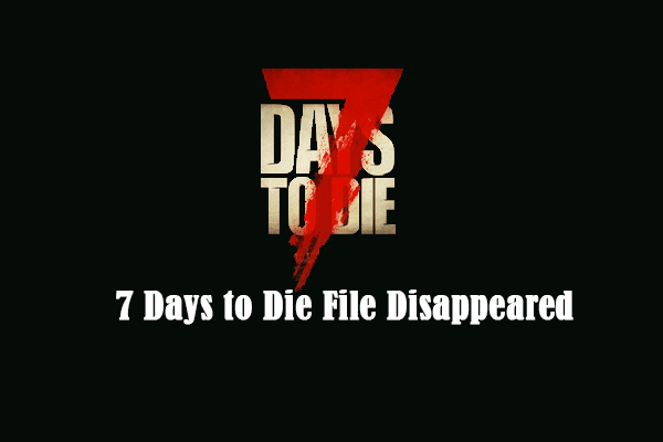 Как исправить проблему исчезновения файла в 7 Days to Die на компьютере?