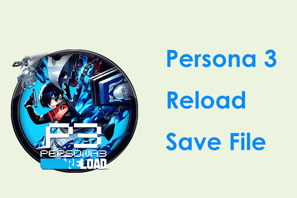 Где находится файл сохранения Persona 3 Reload?  Как сделать резервную копию?