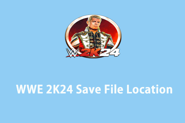 Где находится файл сохранения WWE 2K24 на ПК/Xbox/PS4/PS5?